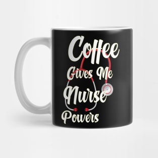 Awesome coffee gives me nurse powers Mug